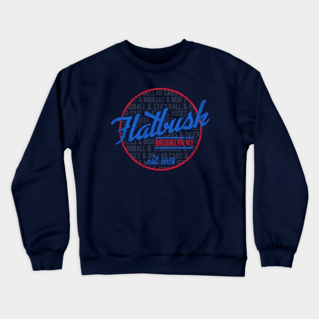 Flatbush, Brooklyn Crewneck Sweatshirt by PopCultureShirts